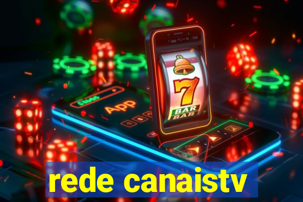 rede canaistv